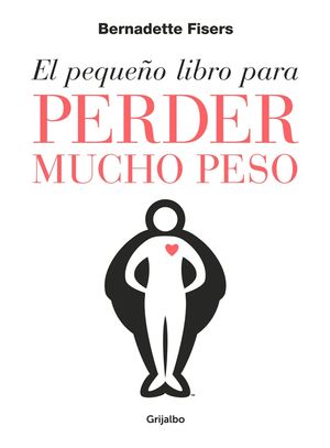 EL PEQUEO LIBRO PARA PERDER MUCHO PESO