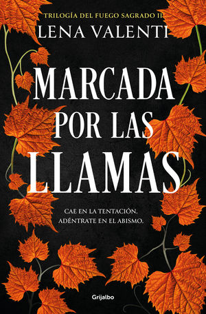 MARCADA POR LAS LLAMAS (TRILOGA DEL FUEGO SAGRADO 2)