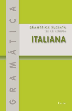 GRMATICA SUCINTA DE LA LENGUA ITALIANA