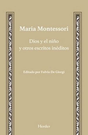 DIOS Y EL NI�O Y OTROS ESCRITOS IN�DITOS