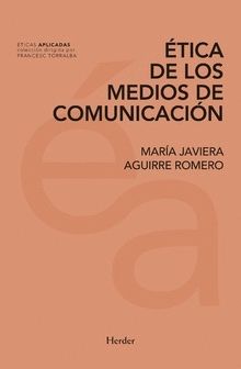 �TICA DE LOS MEDIOS DE COMUNICACI�N