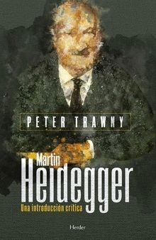 HEIDEGGER. UNA INTRODUCCIN CRTICA