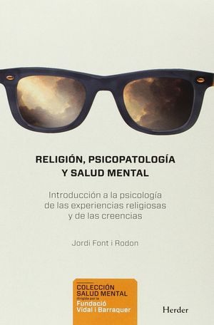 RELIGI�N, PSICOPATOLOG�A Y SALUD MENTAL