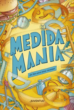 MEDIDAMANIA. UN LIBRO PARA TOMAR MEDIDAS