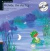 MICHELLE, THE SHY FROG (AUDIO CD)