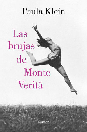 LAS BRUJAS DE MONTE VERIT