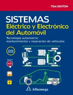 SISTEMAS EL�CTRICO Y ELECTR�NICO DEL AUTOM�VIL. TECNOLOG�A AUTOMOTRIZ: MANTENIMI