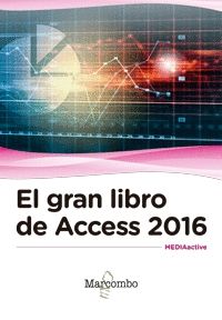 EL GRAN LIBRO DE ACCESS 2016