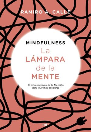 MINDFULNESS. LA LMPARA DE LA MENTE