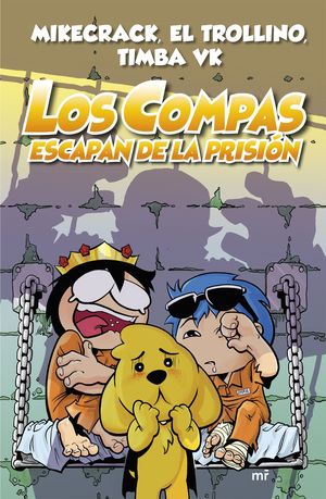 LOS COMPAS ESCAPAN DE LA PRISIN (NUEVA PRESENTACIN)