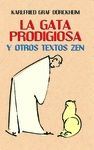 GATA PRODIGIOSA Y OTROS TEXTOS ZEN, LA