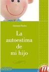 AUTOESTIMA DE MI HIJO, LA