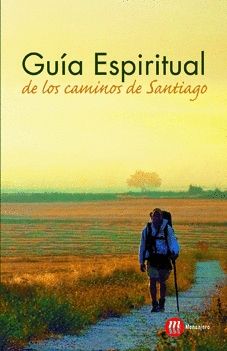 GUIA ESPIRITUAL DE LOS CAMINOS SANTIAGO