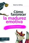 C�MO FAVORECER LA MADUREZ EMOTIVA