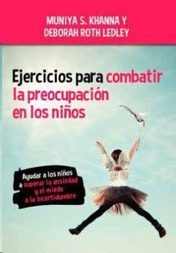 EJERCICIOS PARA COMBATIR LA PREOCUPACI�N EN LOS NI�OS