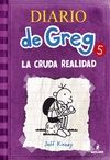 DIARIO DE GREG 5, LA CRUDA REALIDAD