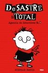 DESASTRE & TOTAL. AGENCIA DE DETECTIVES