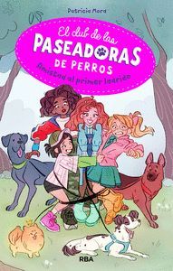 EL CLUB DE LA PASEADORAS DE PERROS - AMISTAD AL PRIMER LADR