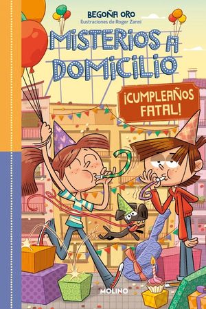 MISTERIOS A DOMICILIO 10 - CUMPLEAOS FATAL!  FELIZ CUMPLEAOS!