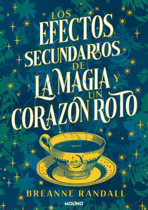 EFECTOS SECUNDARIOS DE LA MAGIA Y UN CORAZON ROTO, LOS