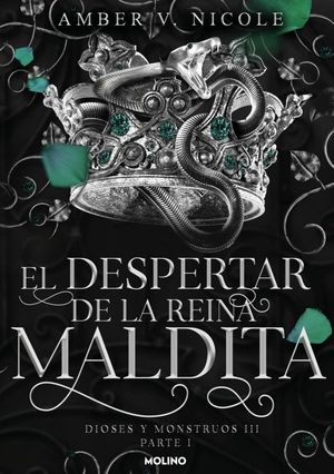 EL DESPERTAR DE LA REINA MALDITA (DIOSES Y MONSTRUOS 3.1)
