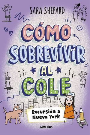 CMO SOBREVIVIR AL COLE 4 - EXCURSIN A NUEVA YORK