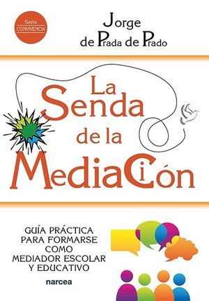 LA SENDA DE LA MEDIACI�N