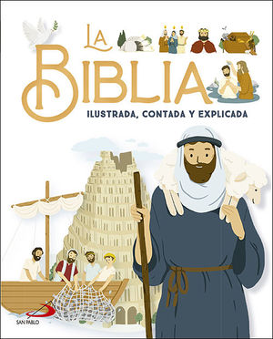 LA BIBLIA ILUSTRADA CONTADA Y EXPLICADA