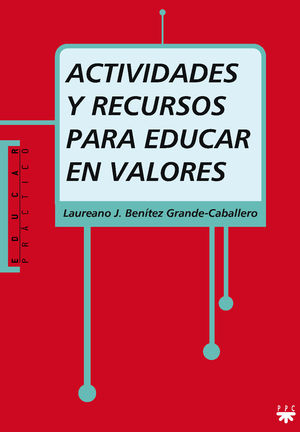 ACTIVIDADES Y RECURSOS PARA EDUCAR EN VALORES