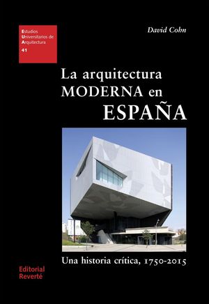 ARQUITECTURA MODERNA EN ESPA�A, LA