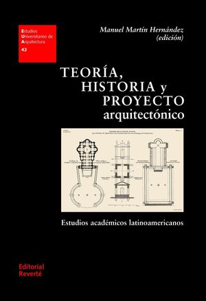 TEOR�A, HISTORIA Y PROYECTO ARQUITECT�NICO