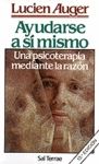 AYUDARSE A SI MISMO. UNA PSICOTERAPIA MEDIANTE LA RAZON