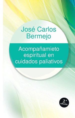 ACOMPA�AMIENTO ESPIRITUAL EN CUIDADOS PALIATIVOS