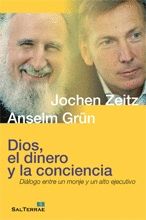 124 - DIOS, EL DINERO Y LA CONCIENCIA. DI�LOGO ENTRE UN MONJE Y UN ALTO EJECUTIV