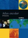 ATLAS ESCOLAR PRIMARIA SANTILLANA