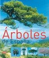 ARBOLES DE ESPA�A, ATLAS ILUSTRADO