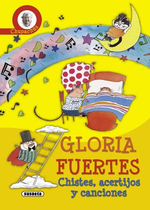 CHISTES, ACERTIJOS Y CANCIONES. GLORIA FUERTES