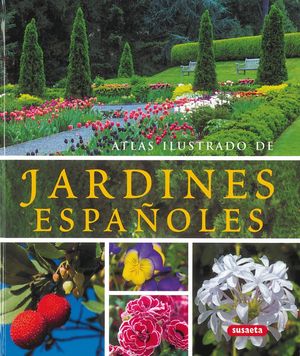 JARDINES ESPA�OLES, ATLAS ILUSTRADO