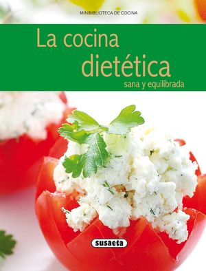 LA COCINA DIETTICA SANA Y EQUILIBRADA