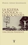 IGLESIA CATOLICA Y EL HOLOCAUSTO, LA
