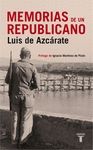 MEMORIAS DE UN REPUBLICANO. LUIS DE AZCARATE