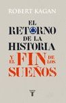 RETORNO DE LA HISTORIA Y EL FIN DE LOS SUE�OS