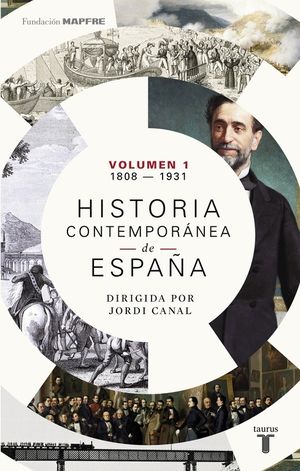 HISTORIA CONTEMPORNEA DE ESPAA (VOLUMEN I: 1808-1931)