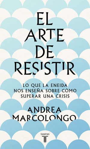 ARTE DE RESISTIR, EL