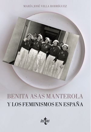 BENITA ASAS MANTEROLA Y LOS FEMINISMOS EN ESPAA