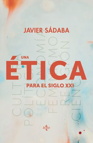 UNA ETICA PARA EL SIGLO XXI