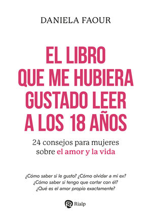 EL LIBRO QUE ME HUBIERA GUSTADO LEER A LOS 18 AOS