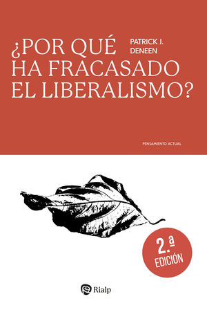 POR QU HA FRACASADO EL LIBERALISMO? 2ED.