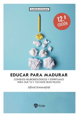 EDUCAR PARA MADURAR 12�ED.