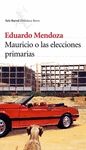 MAURICIO O LAS ELECCIONES PRIMARIAS - RUSTICA